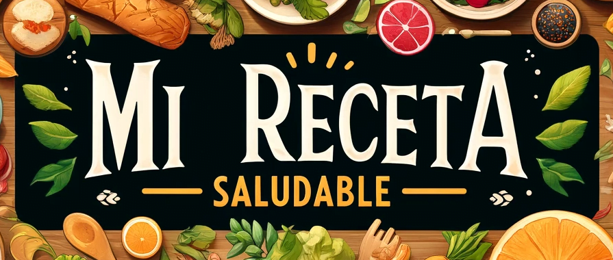 Banner de 'Mi Receta Saludable' con alimentos frescos y nombre del blog en el centro